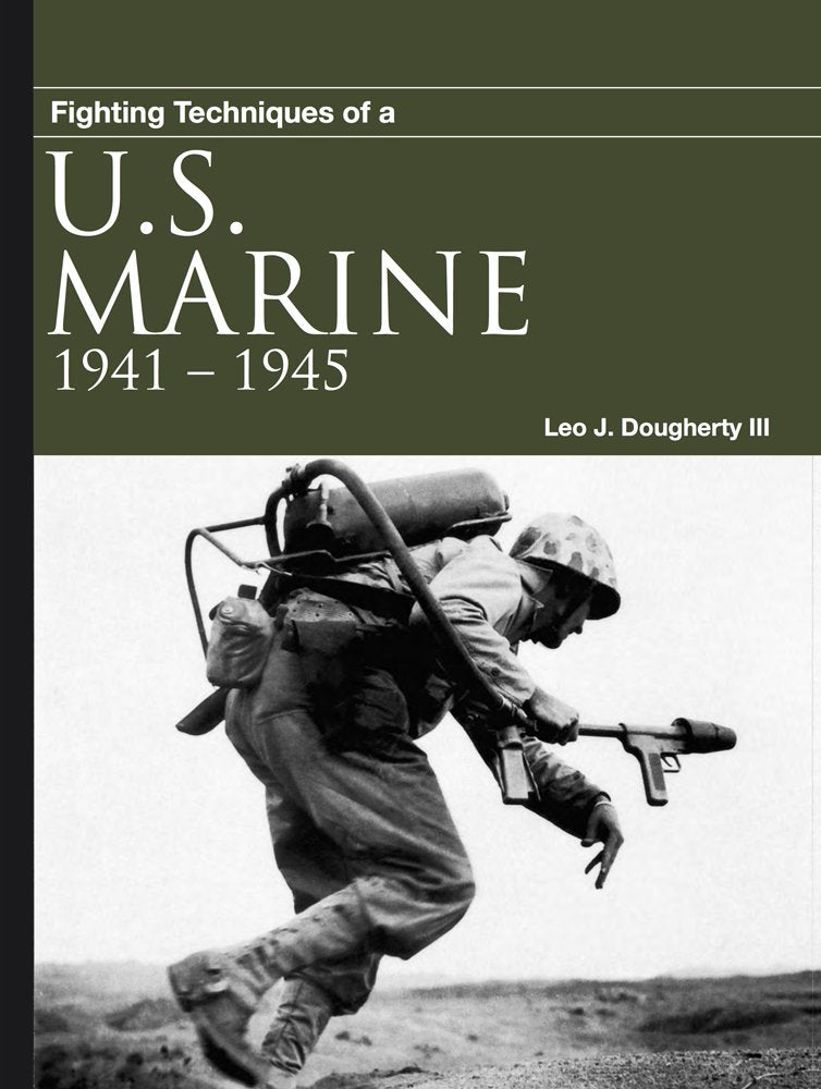 Fighting Techniques Of A U.S. Marine: 19411945