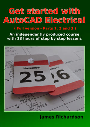 Get Started With Autocad Electrical (Full Version  Parts 1, 2 And 3): An Independently Produced Course With 18 Hours Of Step By-new