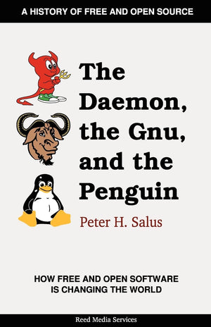 The Daemon, the Gnu, and the Penguin,New