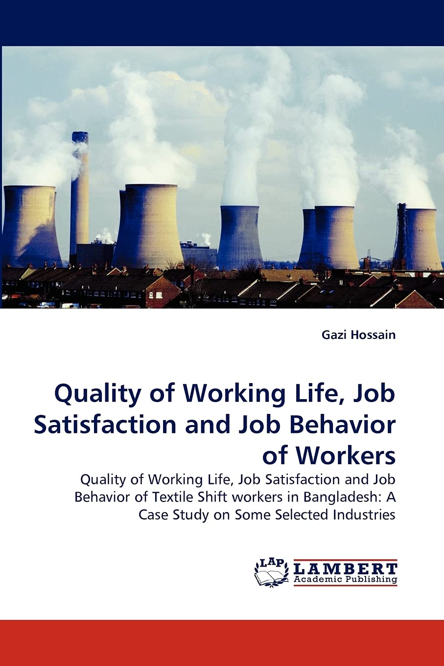 Quality of Working Life, Job Satisfaction and Job Behavior of Workers,Used
