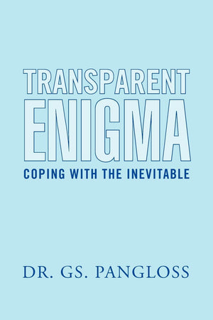 Transparent Enigma: Coping With The Inevitable,Used