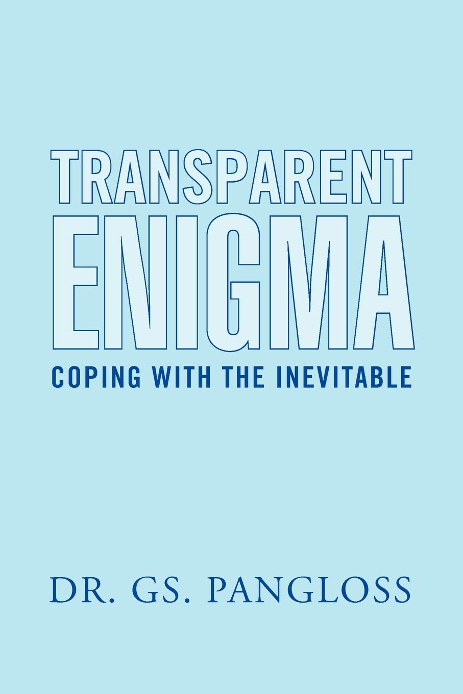 Transparent Enigma: Coping With The Inevitable,Used