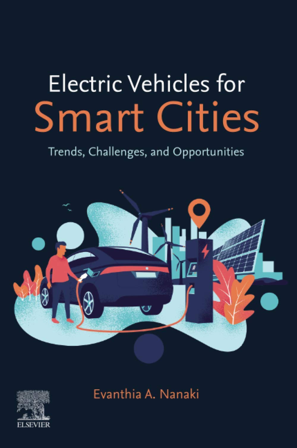 Electric Vehicles for Smart Cities: Trends, Challenges, and Opportunities,Used