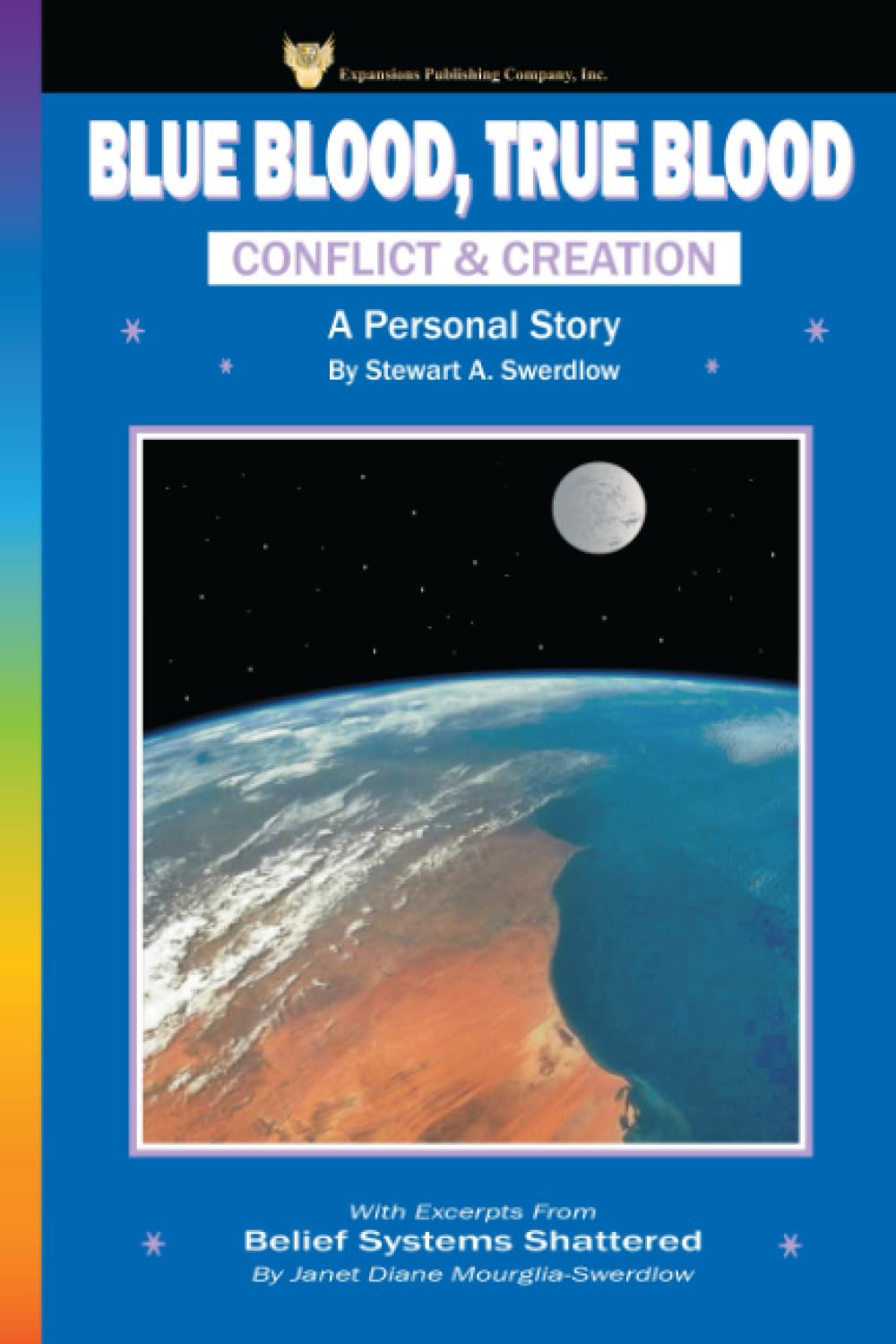 Blue Blood, True Blood: A Personal Story: Conflict And Creation,New
