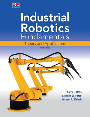 Industrial Robotics Fundamentals: Theory and Applications,Used