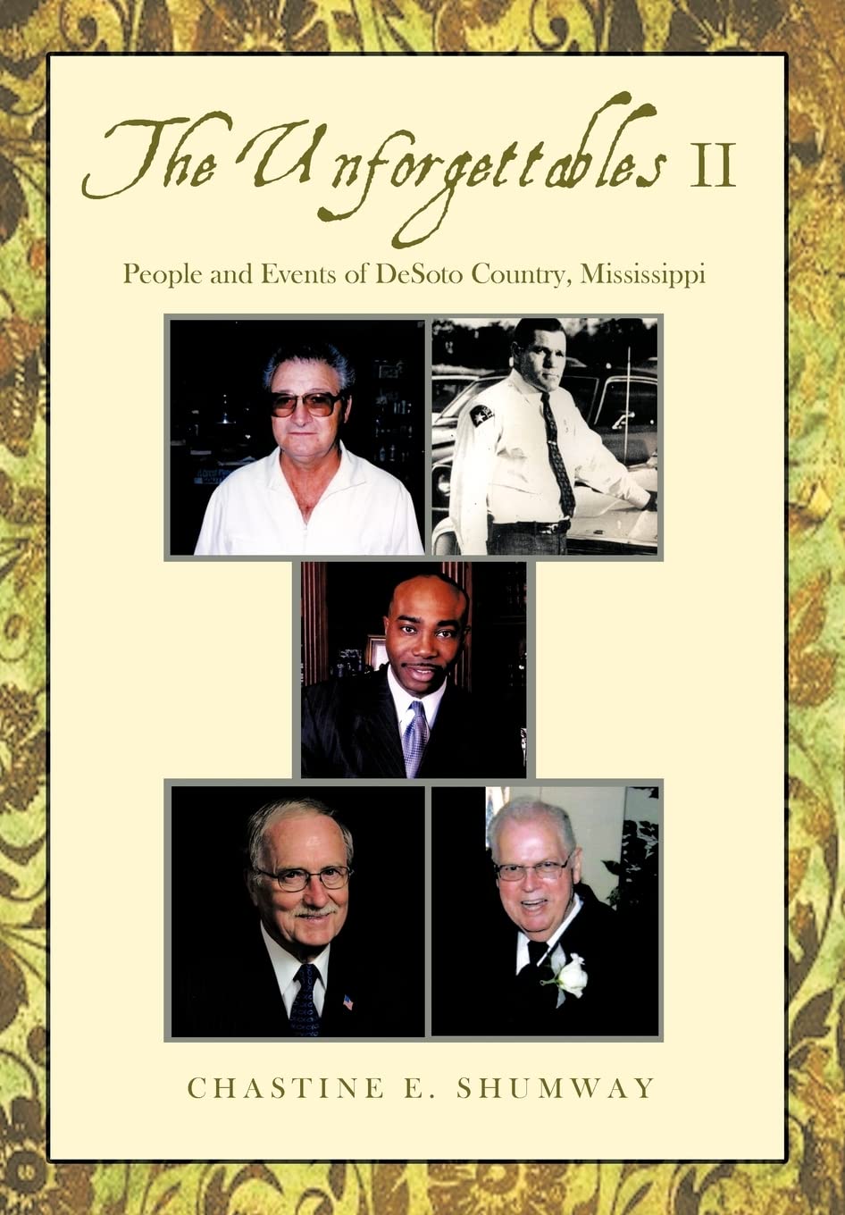 The Unforgettables Ii: People And Events Of Desoto Country, Mississippi,Used