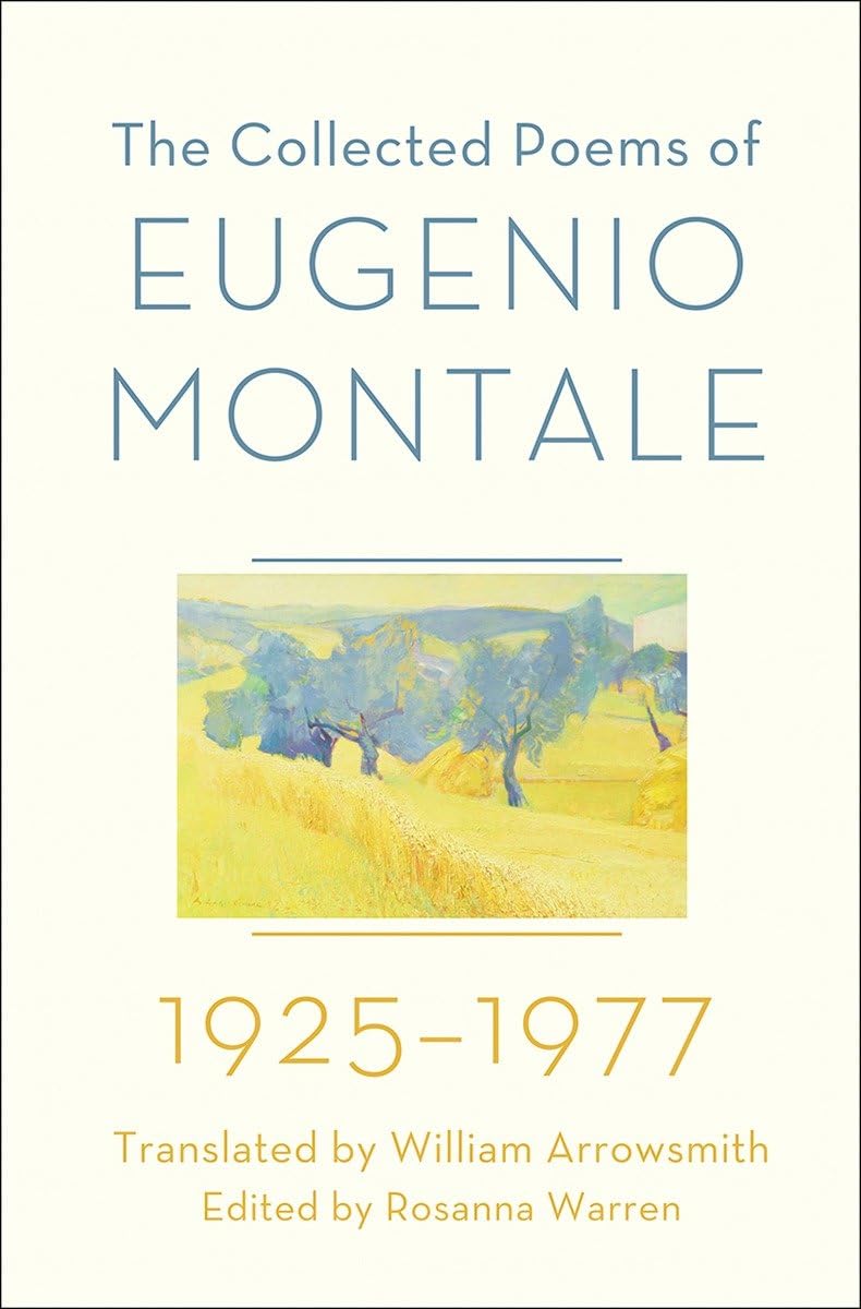 The Collected Poems Of Eugenio Montale: 19251977,New
