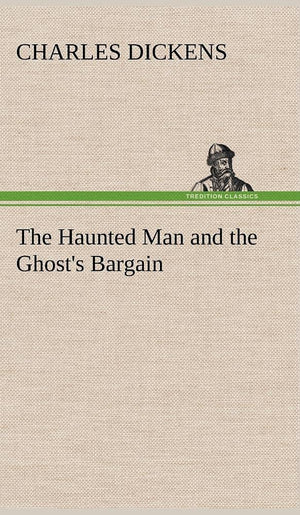 The Haunted Man and the Ghost's Bargain,Used