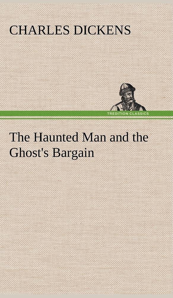 The Haunted Man and the Ghost's Bargain,Used