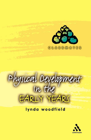 Physical Development In The Early Years (Classmates),New