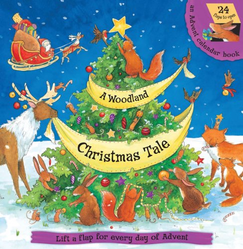 A Woodland Christmas Tale: Lift the Flap for Every Day of Advent,Used