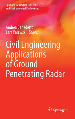 Civil Engineering Applications of Ground Penetrating Radar (Springer Transactions in Civil and Environmental Engineering),Used