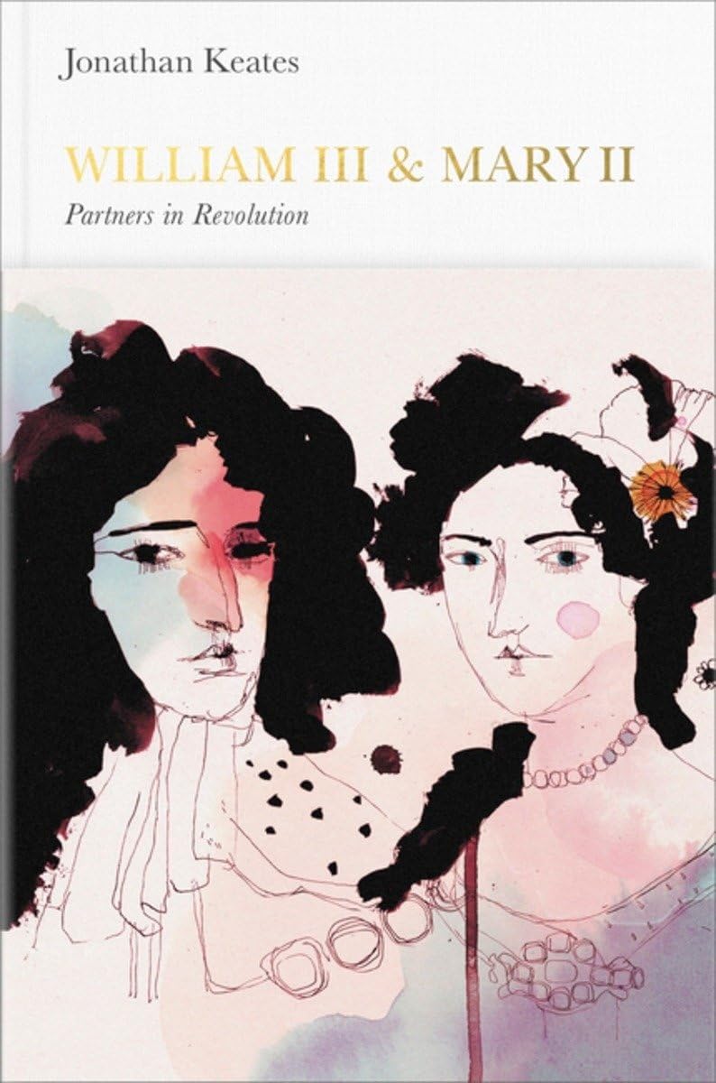 William III & Mary II: Partners in Revolution (Penguin Monarchs),Used