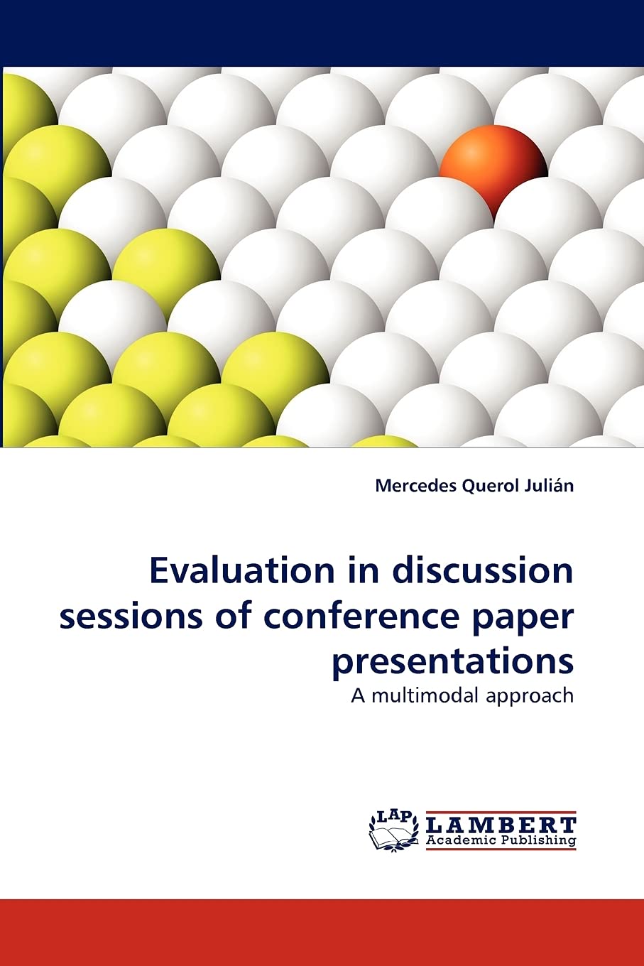 Evaluation in discussion sessions of conference paper presentations: A multimodal approach,Used
