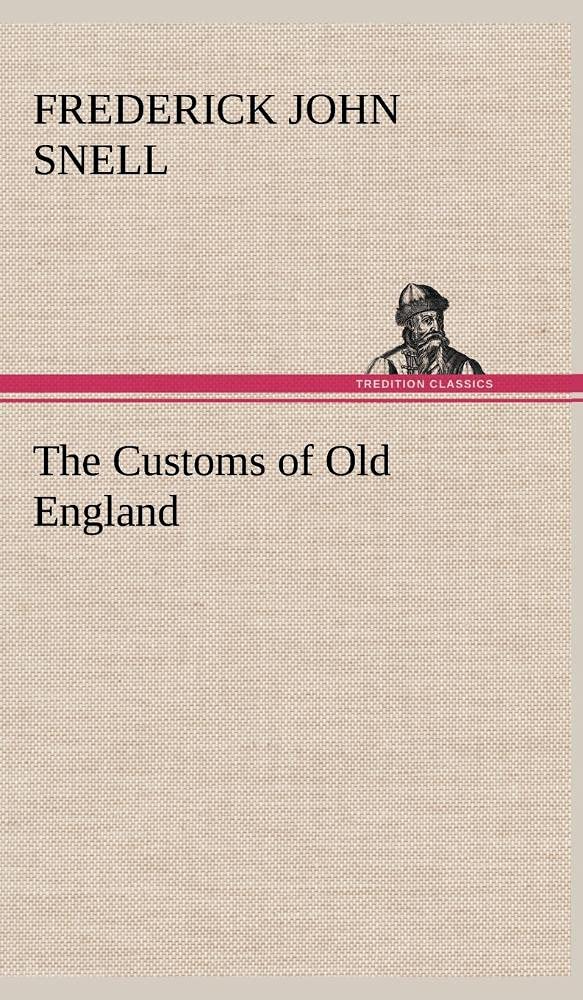 The Customs of Old England,Used