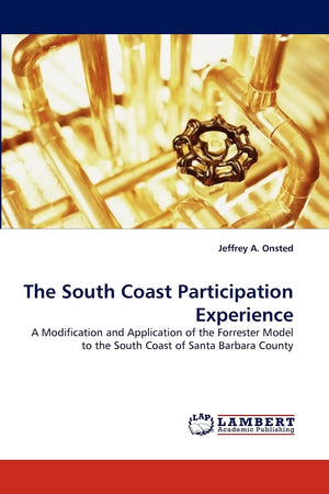The South Coast Participation Experience: A Modification and Application of the Forrester Model to the South Coast of Santa Barb,Used