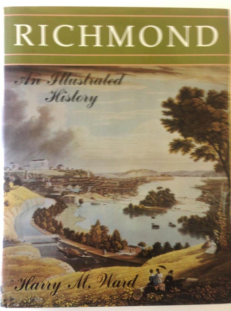 Richmond: An Illustrated History,Used