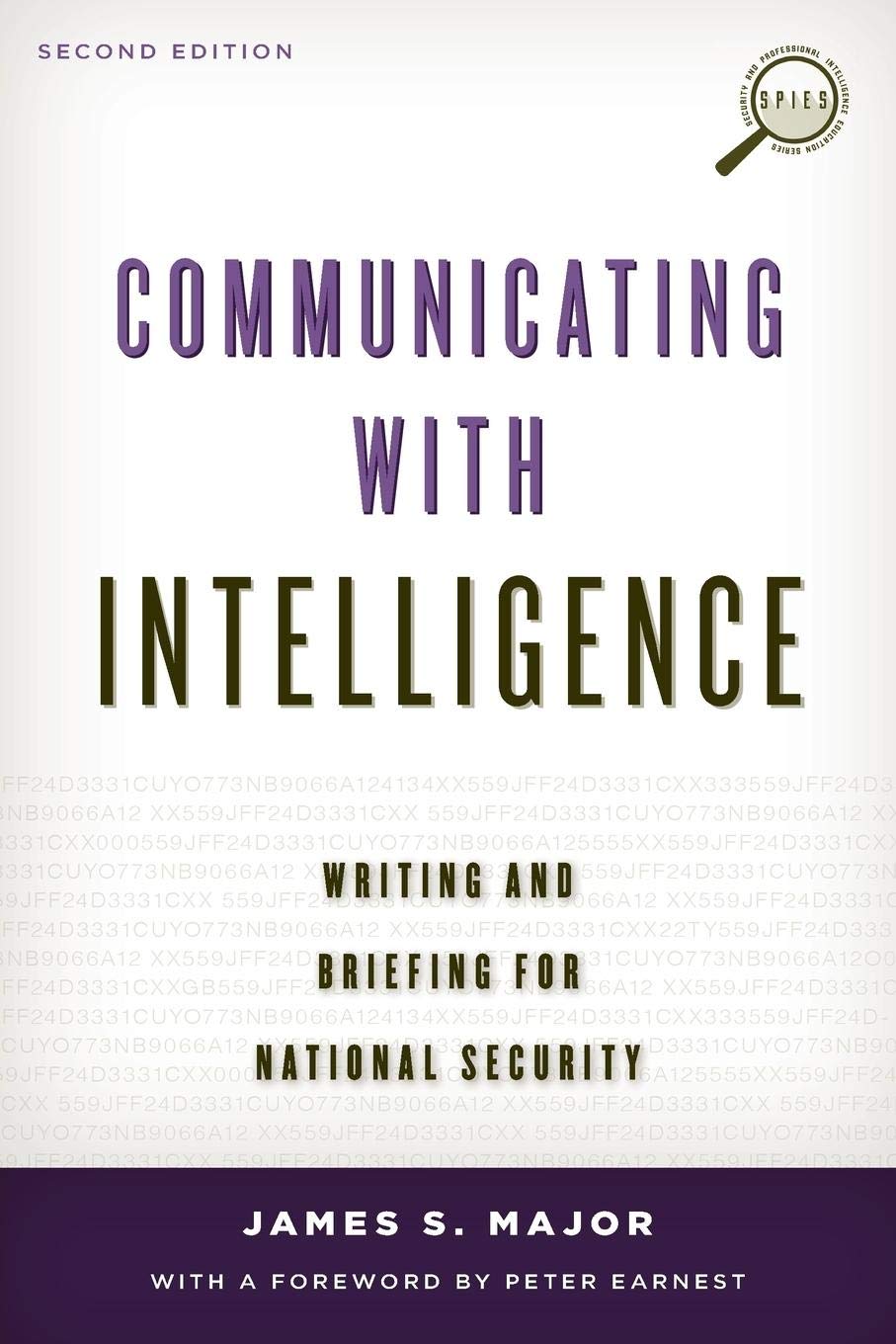 Communicating with Intelligence: Writing and Briefing for National Security (Security and Professional Intelligence Education Se,New