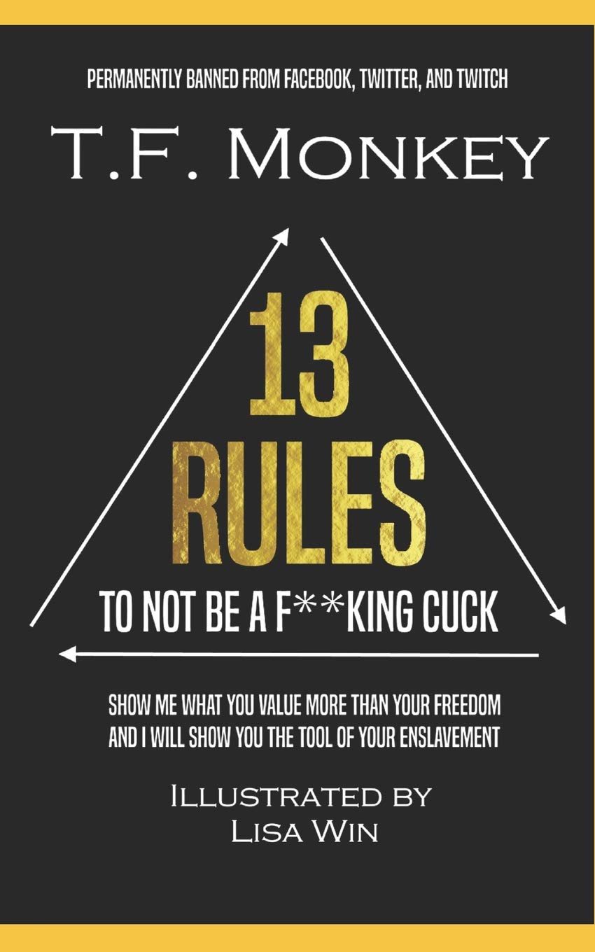 13 Rules: To Not Be A F**king Cuck,Used
