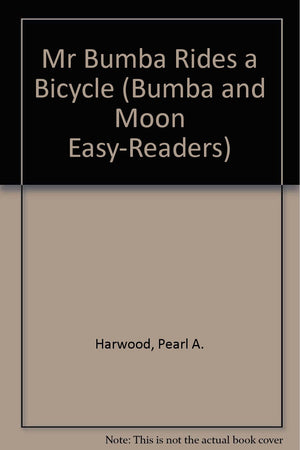 Mr Bumba Rides a Bicycle (Bumba and Moon EasyReaders),Used