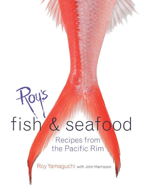 Roy's Fish and Seafood: Recipes from the Pacific Rim [A Cookbook],Used
