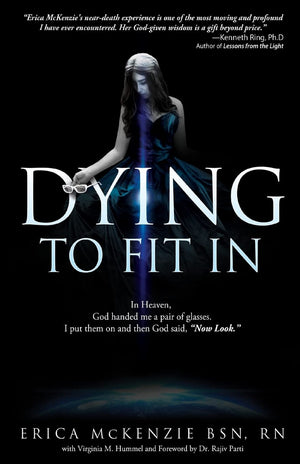 Dying To Fit In: A Neardeath Experience To Heaven, Hell And The Inbetween
