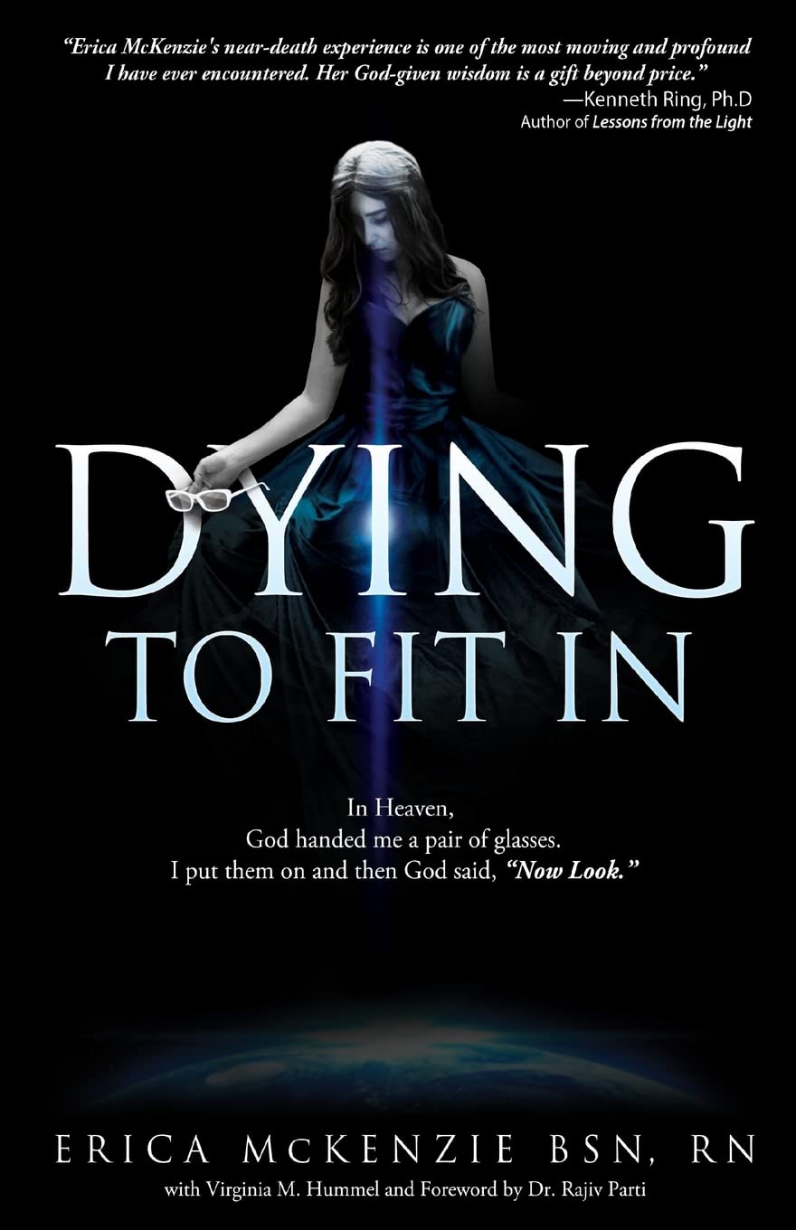 Dying To Fit In: A Neardeath Experience To Heaven, Hell And The Inbetween