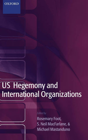 US Hegemony and International Organizations,Used