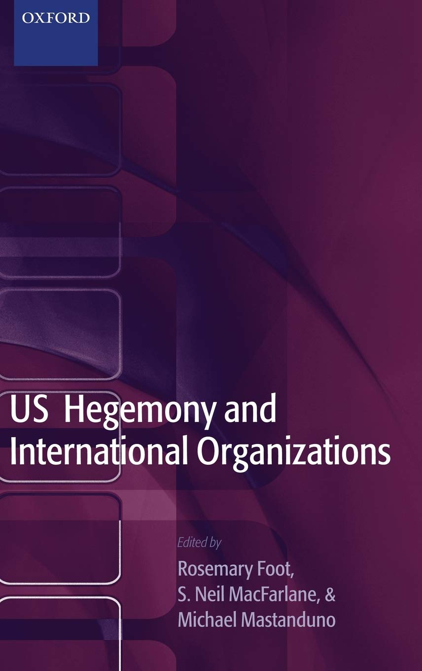 US Hegemony and International Organizations,Used