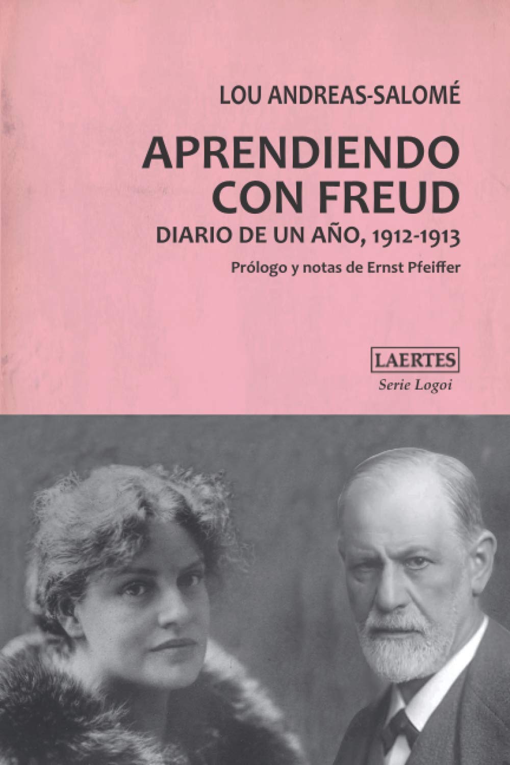 APRENDIENDO CON FREUD: Diario de un ao, 19121913 (Serie Logoi) (Spanish Edition),Used