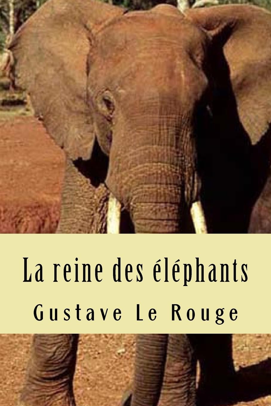 La reine des elephants (French Edition),Used