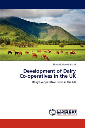 Development of Dairy Cooperatives in the UK: Dairy Cooperative Crisis in the UK,Used