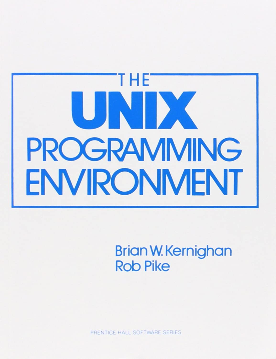 The Unix Programming Environment (PrenticeHall Software Series),Used