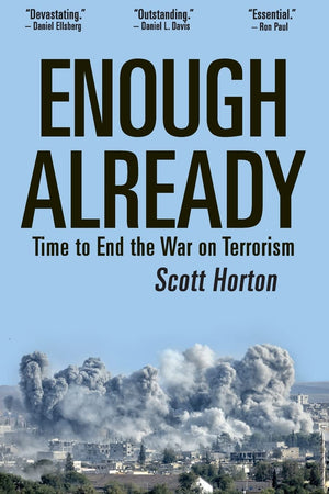 Enough Already: Time To End The War On Terrorism