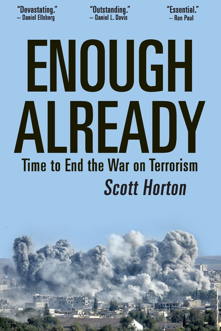 Enough Already: Time To End The War On Terrorism