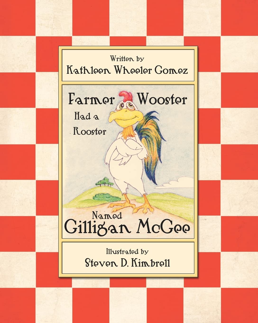 Farmer Wooster Had A Rooster Named Gilligan Mcgee,New