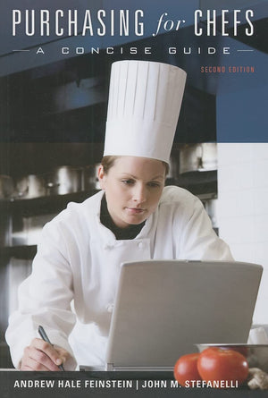 Purchasing for Chefs: A Concise Guide,New