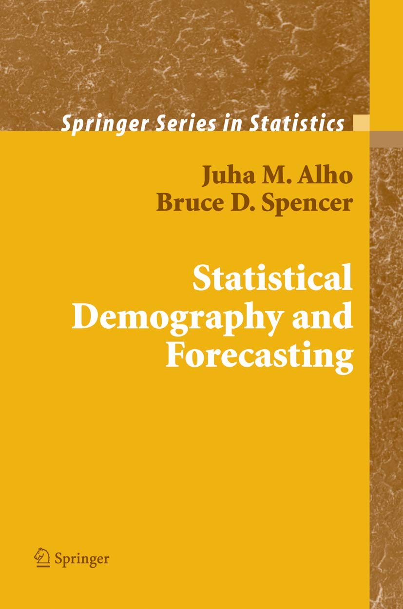 Statistical Demography and Forecasting (Springer Series in Statistics),New