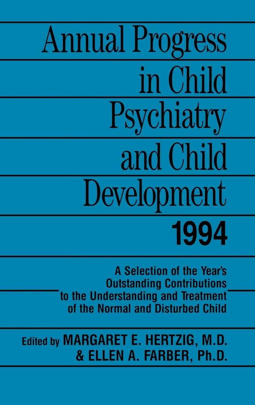 Annual Progress In Child Psychiatry And Child Development 1994,Used
