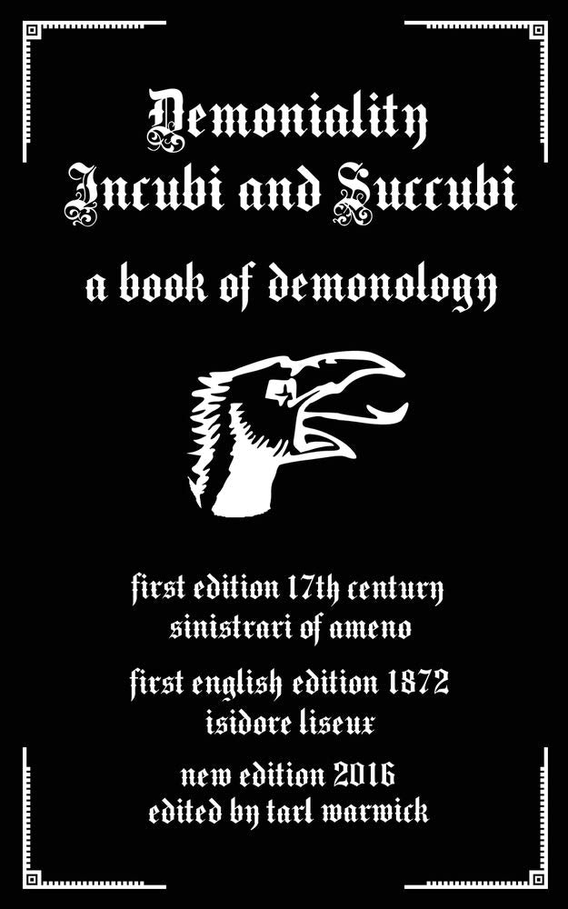 Demoniality: Incubi And Succubi: A Book Of Demonology,Used