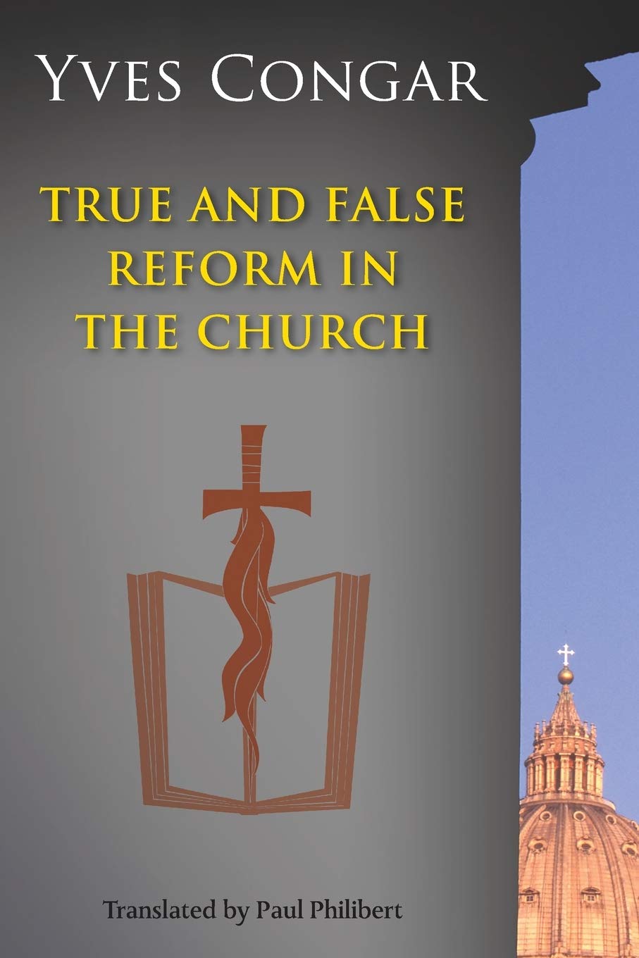 True And False Reform In The Church,Used