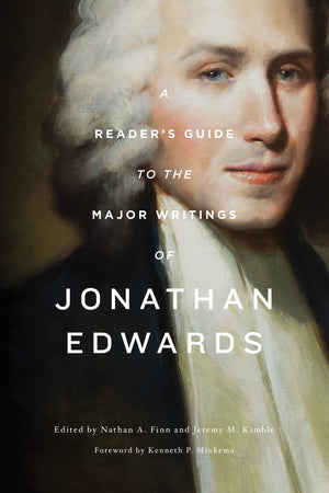 A Reader's Guide to the Major Writings of Jonathan Edwards: 