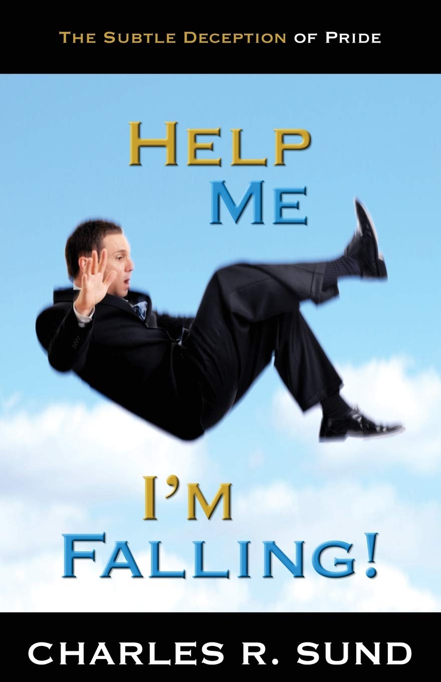 Help Me I'M Falling!: The Subtle Deception Of Pride,Used