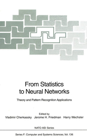 From Statistics to Neural Networks: Theory and Pattern Recognition Applications (NATO ASI Subseries F:, 136),Used