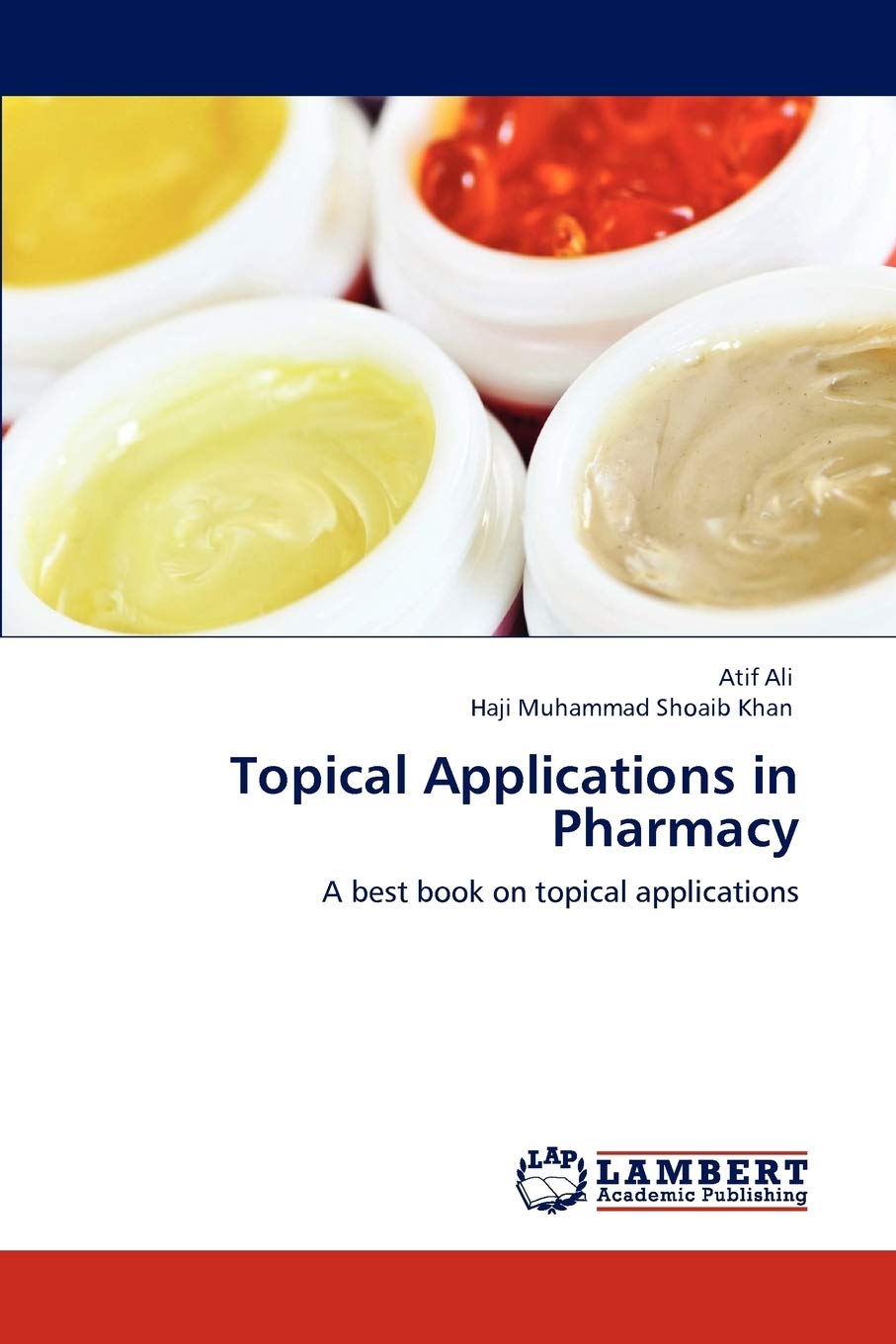 Topical Applications in Pharmacy: A best book on topical applications,Used