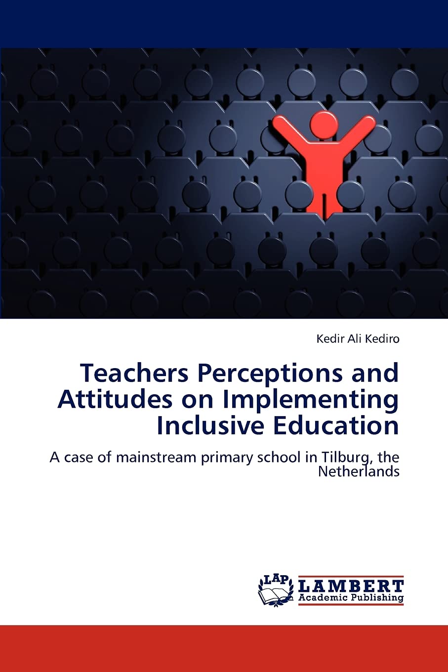 Teachers Perceptions and Attitudes on Implementing Inclusive Education: A case of mainstream primary school in Tilburg, the Neth,Used