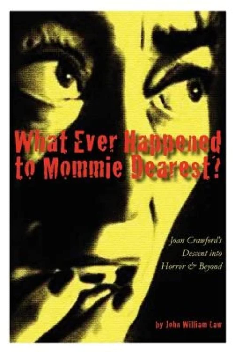 What Ever Happened to Mommie Dearest?,Used