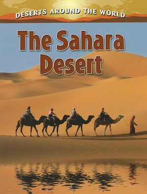 The Sahara Desert (Deserts Around the World),Used
