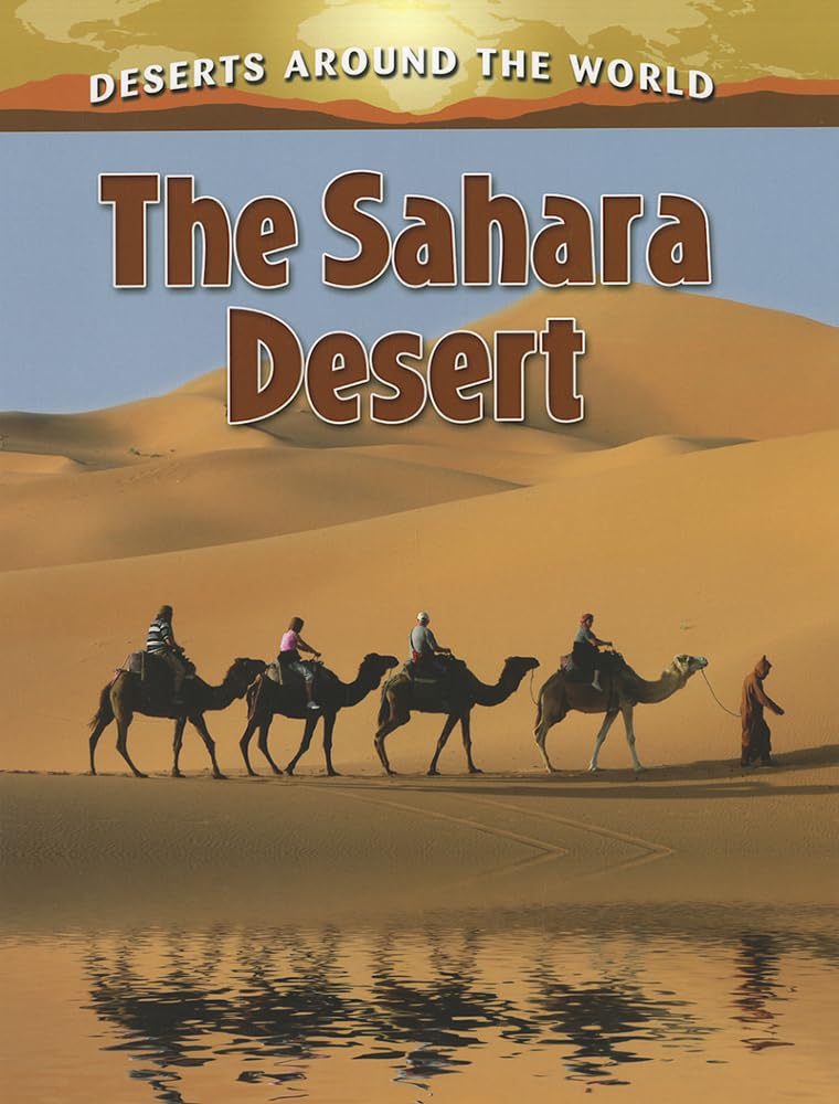 The Sahara Desert (Deserts Around the World),Used