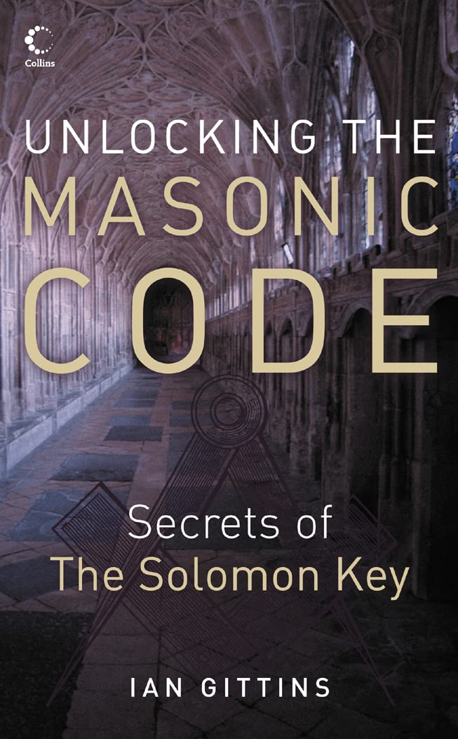 Unlocking the Masonic Code: The Secrets of the Solomon Key,Used